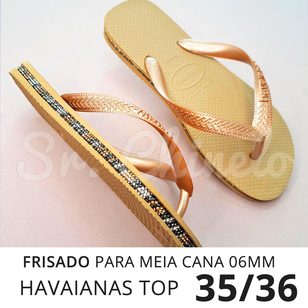 Sandálias Havaianas Top, 35/36, Frisado para Meia Cana 06mm